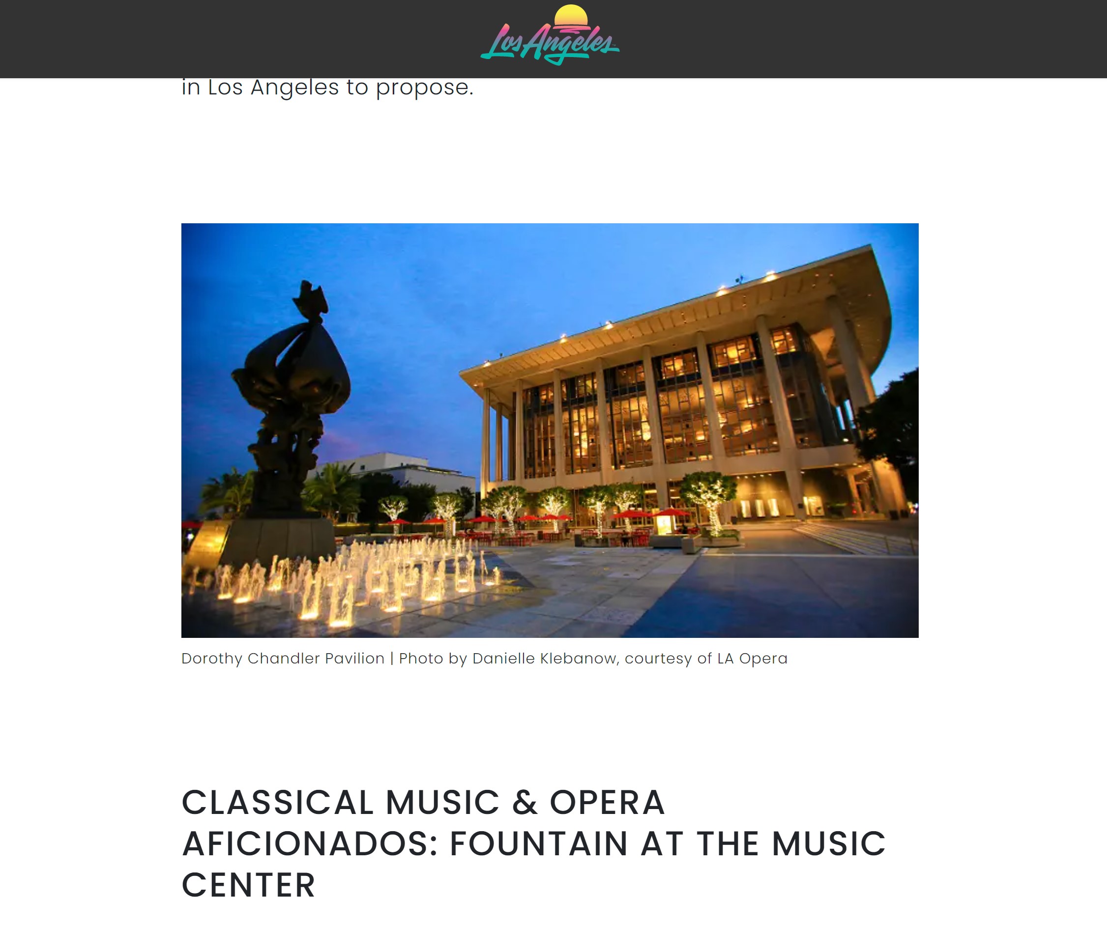 The best place in LA to Propose to your loved one.  Dorothy Chandeler Pavilion courtesy of the LA Opera owned by the Music Center and the Walt Disney Concert Hall.  Photo by Danielle Klebanow